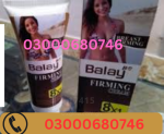 Balay Breast Enhancement Cream in Pakistan 03000680746
